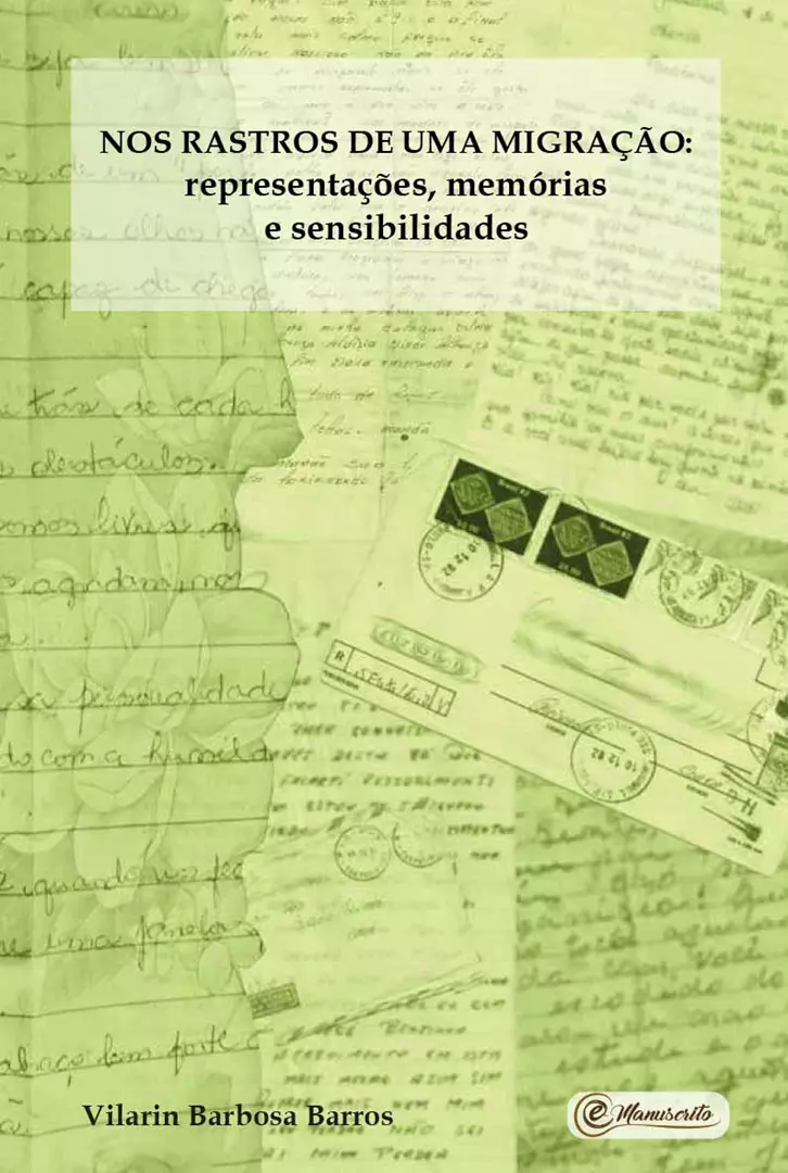 Nos rastros de uma migração: representações, memórias e sensibilidades
